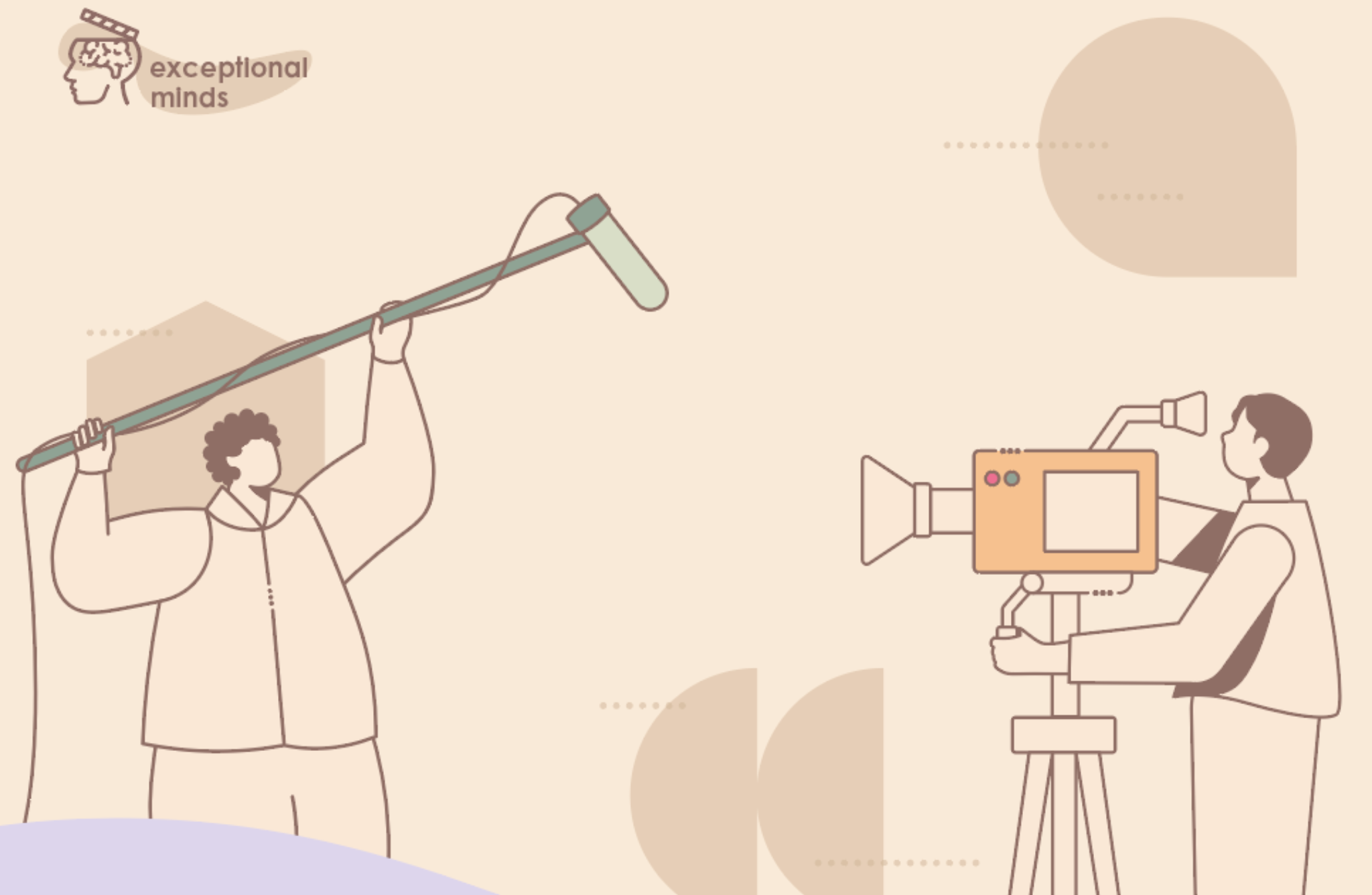 an animated graphic of people holding filming equipment - the person on the left is holding a sound boom and the person on the right is operating a film caerma. The background is light orange and there is an exceptional minds logo in the top left hand corner