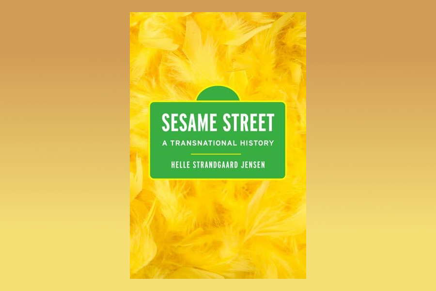 Book cover of 'Sesame Street: A Transnational History'